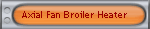 Axial Fan Broiler Heater